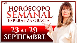 HORÓSCOPO DEL 23 AL 29 DE SEPTIEMBRE 2023  ESPERANZA GRACIA [upl. by Anibla]