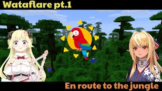 【Hololive】WataFlare pt1 En route to the jungle【FlareWatame】 [upl. by Eiramenna]