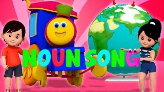 Noun Song  Learning With Bob The Train  Song And Video For Children  Nursery Rhymes by Kids Tv [upl. by Yorled]