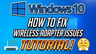 How to Fix Any Wireless Adapter Problems in Windows 10  2024 [upl. by Pettit304]