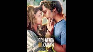 Kuch To Hai Audio SongTempo Change  DO LAFZON KI KAHANI  BY SID [upl. by Callahan533]