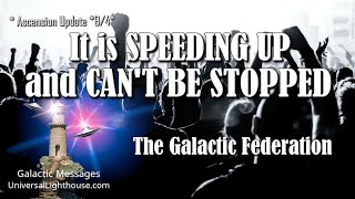 Ascension Update 94 It is SPEEDING UP and CANT BE STOPPED  The Galactic Federation [upl. by Hagen]