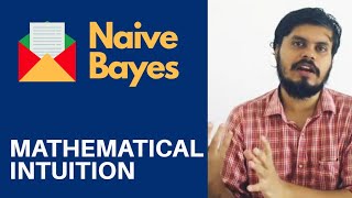 Naive Bayes Classifier  Part 7  Mathematics behind Naive Bayes Algorithm [upl. by Yl]