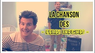 LA CHANSON DES PÈRES INDIGNES [upl. by Yllil761]