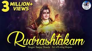 SHIVA RUDRASHTAKAM STOTRAM WITH LYRICS  VERY BEAUTIFUL ART OF LIVING BHAJAN  POPULAR SHIV MANTRA [upl. by Eadrahs572]