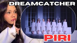 Dreamcatcher 드림캐쳐 PIRI 피리 MV REACTION [upl. by Arekahs]