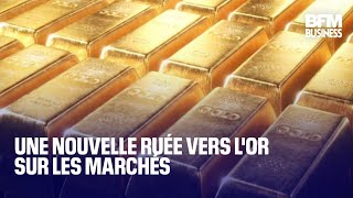 Une nouvelle ruée vers lor sur les marchés [upl. by Nodyarb]