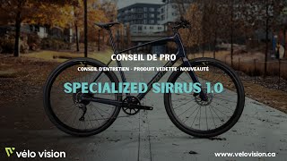 Conseil de Pro  Specialized Sirrus 10 [upl. by Darken]