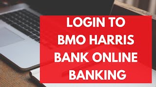 BMO Harris Login BMO Harris Bank Online Banking Login  BMOHarriscom [upl. by Hareenum706]