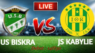 US BISKRA VS JS KABYLIE EN DIRECT LIVE ⵊⵙⴽ ⴱⵉⵙⴽⵔⴰ ⵙⵔⵉⴷ مشبيبة القبائلاتحاد بسكرة بث مباشر [upl. by Naujat360]