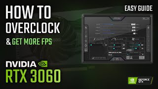 How to OVERCLOCK RTX 3060 for more FPS  2022 Easy Tutorial [upl. by Earaj]