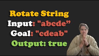 Cracking the LeetCode Rotate String Question 796 [upl. by Kinom]