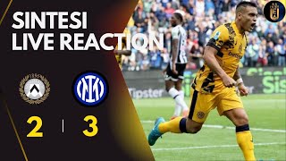 UDINESE  INTER 23  SINTESI LIVE REACTION [upl. by Aicxela]