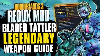 THIS GUN HAS A HYBRID  Bladed Tattler LEGENDARY Item Guide  Borderlands 3 Redux Mod [upl. by Hellman]