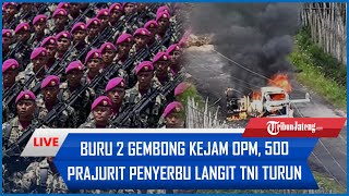 🔴500 Prajurit Penyerbu Langit TNI Buru 2 GEMBONG Kejam OPM Intan JayaMaybrat Usai Tembak Rusli [upl. by Lleze]