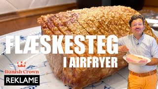 Annonce Den perfekte FLÆSKESTEG i AIRFRYER med sprød svær HVER GANG [upl. by Pace]