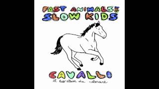 Fast Animals and Slow Kids  Lei  Versione Domenica Mattina [upl. by Ennaeilsel696]