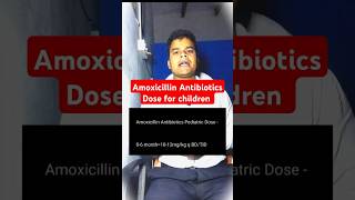 Pediatric Amoxicillin Dosage Safe Use in Children shorts amoxycillin doctor [upl. by Herzen]