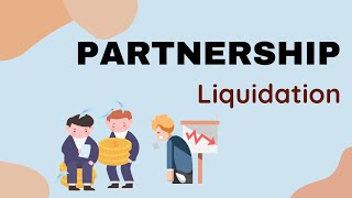 Partnership Liquidation [upl. by Enitram]