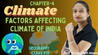 Climate 03  Factors affecting climate of India Arti Prajapati Mam Class 9th  geography [upl. by Anilrats762]