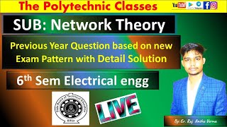 EP01 Network Theory  Electrical Engg  6thsem आज नहीं तो कभी नहीं PYQ Solution New Pattern [upl. by Nimajeb]