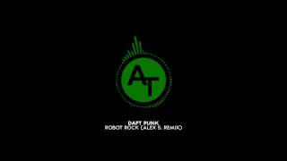 Daft Punk  Robot Rock Alex S Remix Moombahton [upl. by Anoval]