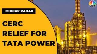 CERC Directs Discoms MSEDCL amp GUVNL To Refund Tata Power  Midcap Radar  CNBCTV18 [upl. by Gearard619]