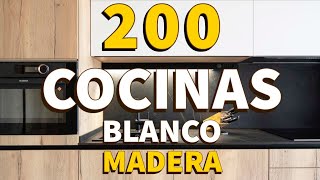 200 COCINAS MODERNAS BLANCAS Y MADERA DISEÑOS DECORACIÓN IDEAS COLORES COCINAS RÚSTICAS Y PEQUEÑAS [upl. by Eahsal191]