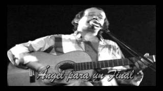 quotÁngel para un Finalquot Silvio Rodriguez quotTrípticoquot audio [upl. by Ewnihc447]