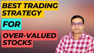 Best Swing Trading Strategy for Overvalued Stocks [upl. by Stryker]