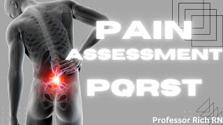 Understanding Pain Assessment  Master pain assessment using PQRST PQRSTU for Nursing Students [upl. by Nelleoj]