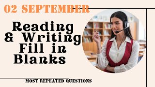 Fill in The Blanks Reading amp Writing PTE Academic amp PTE Core  September 2024 Practice Predictions [upl. by Ellita290]