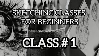 Sketching classes for beginners  Class no 1 [upl. by Dranrev]