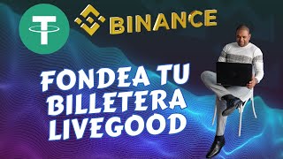 Como Fondear tu Billetera livegood desde Binance [upl. by Eedak]