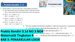 KSSM Matematik Tingkatan 4 Bab 3 praktis kendiri 31d no3 no4 Penaakulan Logik form 4 buku teks [upl. by Sanjay814]