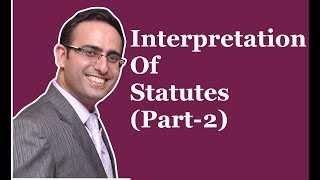 INTERPRETATION OF STATUTES Part2 [upl. by Hefter]