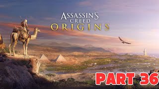 Assassins Creed ORIGINS  Part 36 [upl. by Dunstan]