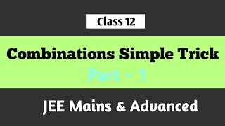 Combinations Simple Trick Part 1  Mathematics  Class 12 [upl. by Lahtnero]