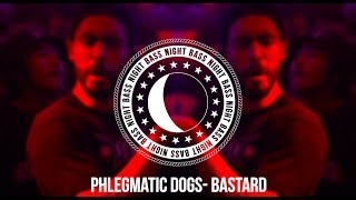 Phlegmatic Dogs  Bastard [upl. by Clemen315]