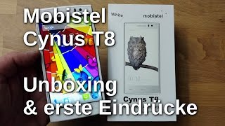 Mobistel Cynus T8 Unboxing und erste Eindrücke  wwwtechnovielde [upl. by Laurena]