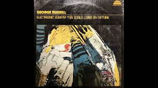 George Russell  Electronic Sonata For Souls Loved By Nature FULL ALBUM LP [upl. by Wiersma]