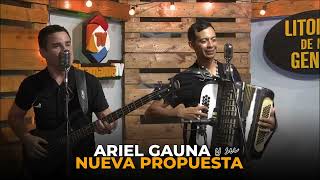 ✅ ARIEL GAUNA Y SU NUEVA PROPUESTA✅ ENGANCHADO DE POLKAS [upl. by Buff472]