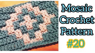 Mosaic Crochet Tutorial pattern  20 Easy Beginner Friendly Mosaic Crochet MULTIPLE 20  5 CHART 8 [upl. by Sana]