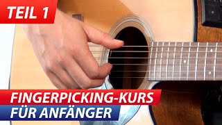 GITARRE ZUPFEN LERNEN  FÜR ANFÄNGER FINGERPICKING 1 [upl. by Atinuj]