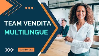 Team di vendita multilingue come acquisire clienti allestero [upl. by Eilatan]