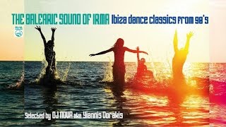 90s Best Dance Mix  Top Ibiza House Classics  The Balearic Sound Of Irma [upl. by Fontes434]