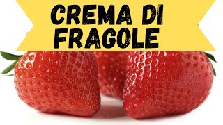 CREMA DI FRAGOLE AL CUCCHIAIOIDEALE PER FARCIRE DOLCI [upl. by Netti]