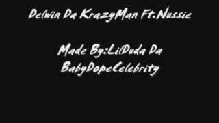 Delwin Da Krazyman FtNussie [upl. by Eversole]