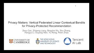 KDD 2023  Vertical Federated LInear Contextual Bandits for PrivacyProtected Recommendation [upl. by Ruddie]