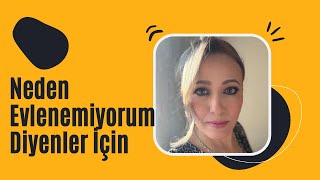 Neden evlenemiyorum diyenler için bilinçaltı nedenleri nelerdir… [upl. by Catlaina85]